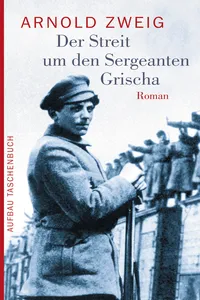 Der Streit um den Sergeanten Grischa_cover