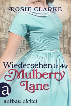 Wiedersehen in der Mulberry Lane