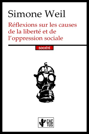 Réflexions sur les causes de la liberté et de l’oppression sociale