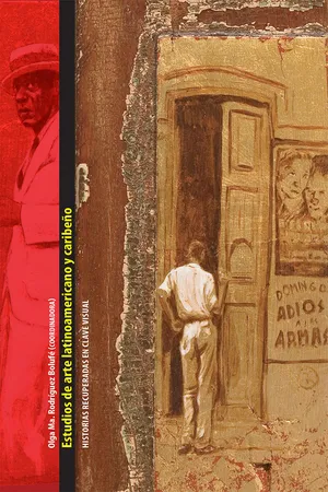 Estudios de arte latinoamericano y caribeño. Vol. IV. Historias recuperadas en clave visual 