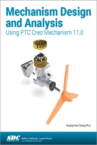 Mechanism Design and Analysis Using PTC Creo Mechanism 11.0_cover