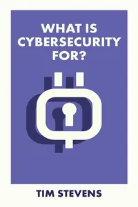 What Is Cybersecurity For?_cover