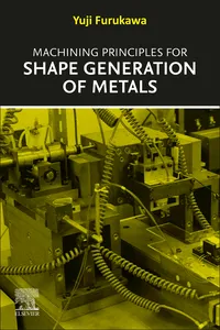 Machining Principles for Shape Generation of Metals_cover