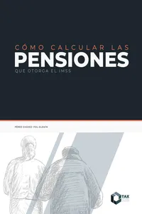 Como calcular las pensiones que otorga el IMSS 2024_cover