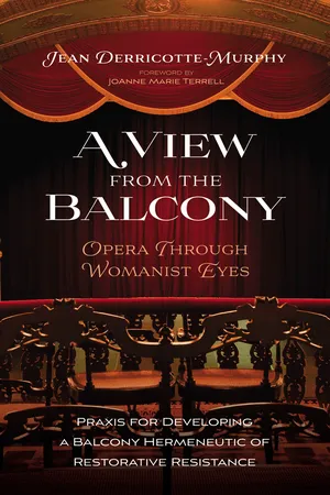 A View from the Balcony—Opera through Womanist Eyes