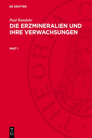 Die Erzmineralien und ihre Verwachsungen