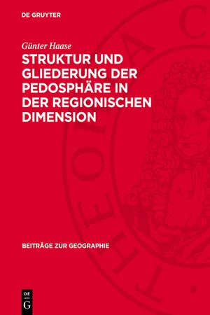 Struktur und Gliederung der Pedosphäre in der regionischen Dimension