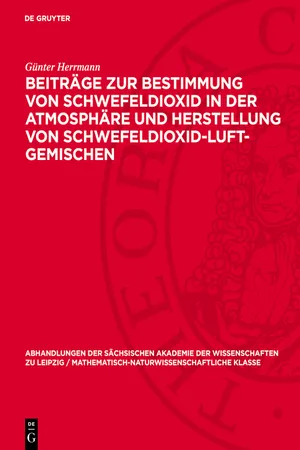 Beiträge zur Bestimmung von Schwefeldioxid in der Atmosphäre und Herstellung von Schwefeldioxid-Luft-Gemischen