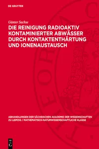 Die Reinigung radioaktiv kontaminierter Abwässer durch Kontaktenthärtung und Ionenaustausch_cover