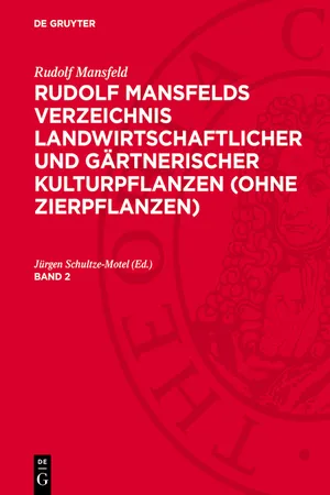 Rudolf Mansfeld: Rudolf Mansfelds Verzeichnis landwirtschaftlicher und gärtnerischer Kulturpflanzen (ohne Zierpflanzen). Band 2