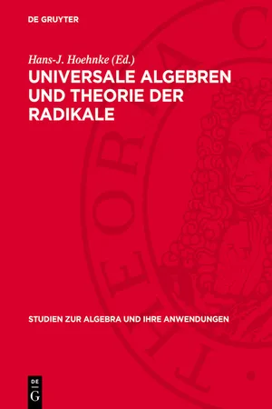 Universale Algebren und Theorie der Radikale