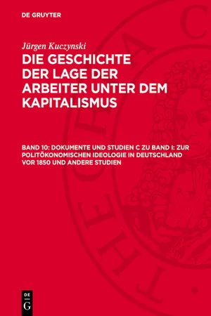 Dokumente und Studien C zu Band I: Zur politökonomischen Ideologie in Deutschland vor 1850 und andere Studien