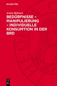 Bedürfnisse – Manipulierung – individuelle Konsumtion in der BRD_cover