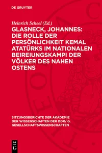 Glasneck, Johannes: Die Rolle der Persönlichkeit Kemal Atatürks im nationalen Beireiungskampi der Völker des Nahen Ostens_cover