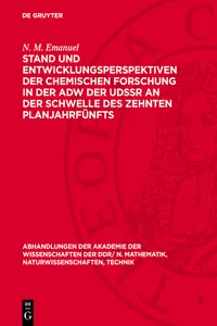 Stand und Entwicklungsperspektiven der chemischen Forschung in der AdW der UdSSR an der Schwelle des zehnten Planjahrfünfts_cover