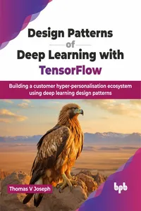 <p>Design Patterns of Deep Learning with TensorFlow</p>_cover