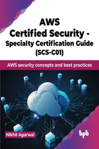 <p>AWS Certified Security - Specialty Certification Guide</p>_cover