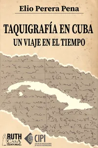 Taquigrafía en Cuba. Un viaje en el tiempo_cover