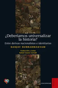 ¿Deberíamos universalizar la historia?_cover