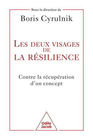 Les Deux Visages de la résilience