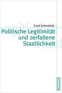 Politische Legitimität und zerfallene Staatlichkeit_cover