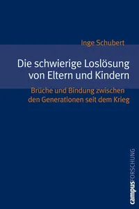 Die schwierige Loslösung von Eltern und Kindern_cover