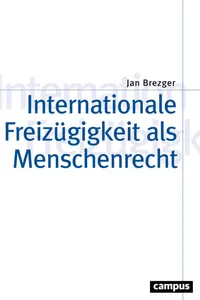 Internationale Freizügigkeit als Menschenrecht_cover