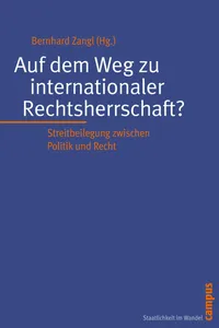 Auf dem Weg zu internationaler Rechtsherrschaft?_cover