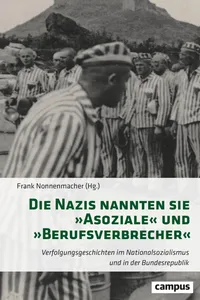 Die Nazis nannten sie »Asoziale« und »Berufsverbrecher«_cover