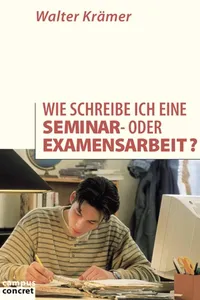 Wie schreibe ich eine Seminar- oder Examensarbeit?_cover