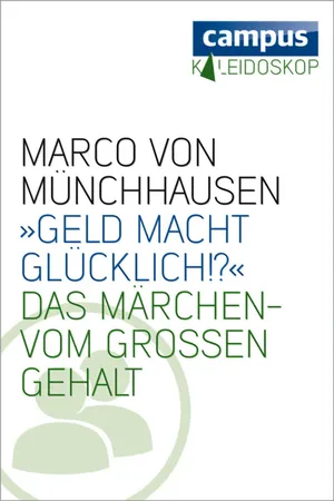 »Geld macht glücklich«