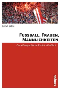 Fußball, Frauen, Männlichkeiten_cover