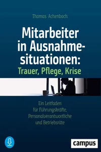 Mitarbeiter in Ausnahmesituationen - Trauer, Pflege, Krise_cover