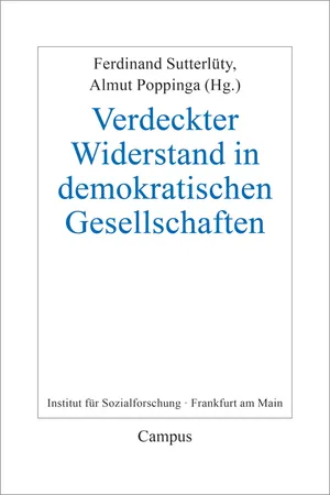 Verdeckter Widerstand in demokratischen Gesellschaften