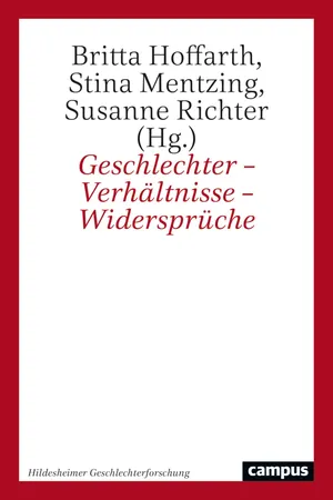 Geschlechter – Verhältnisse – Widersprüche