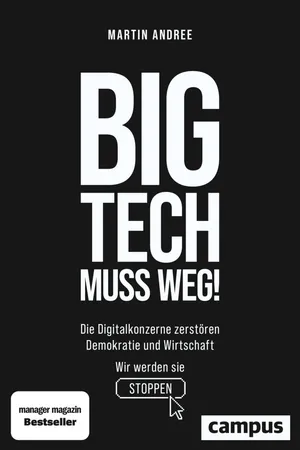 Big Tech muss weg!