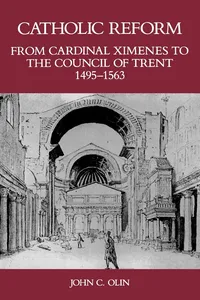 Catholic Reform From Cardinal Ximenes to the Council of Trent, 1495-1563:_cover