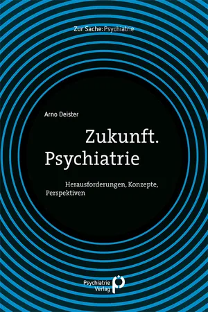 Zukunft. Psychiatrie