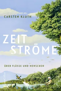 Zeitströme. Über Flüsse und Menschen_cover