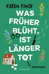 Was früher blüht, ist länger tot_cover