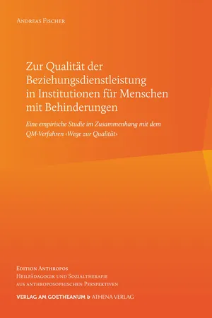 Zur Qualität der Beziehungsdienstleistung in Institutionen für Menschen mit Behinderungen