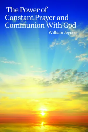 The Power of Constant Prayer and Communion With God