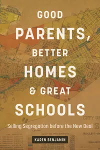 Good Parents, Better Homes, and Great Schools_cover