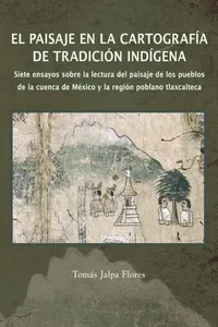 El paisaje en la cartografía de tradición indígena_cover