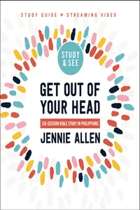 Get Out of Your Head Bible Study Guide plus Streaming Video, Updated Edition_cover