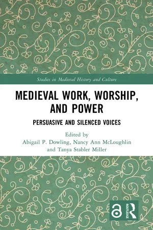 Medieval Work, Worship, and Power