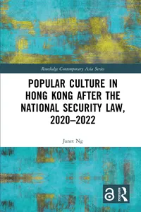 Popular Culture in Hong Kong After the National Security Law, 2020–2022_cover