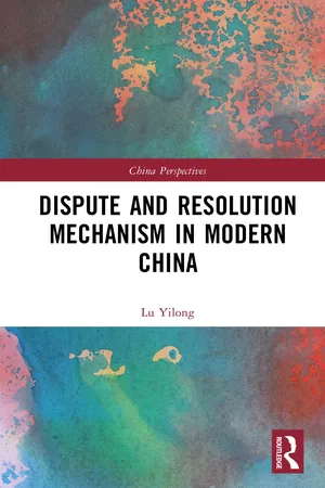 Dispute and Resolution Mechanism in Modern China
