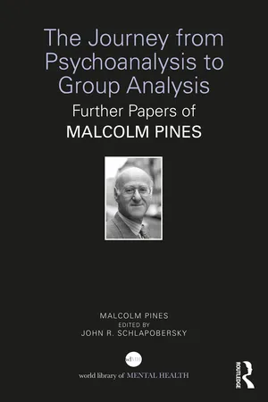 The Journey from Psychoanalysis to Group Analysis