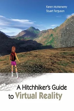 A Hitchhiker's Guide to Virtual Reality